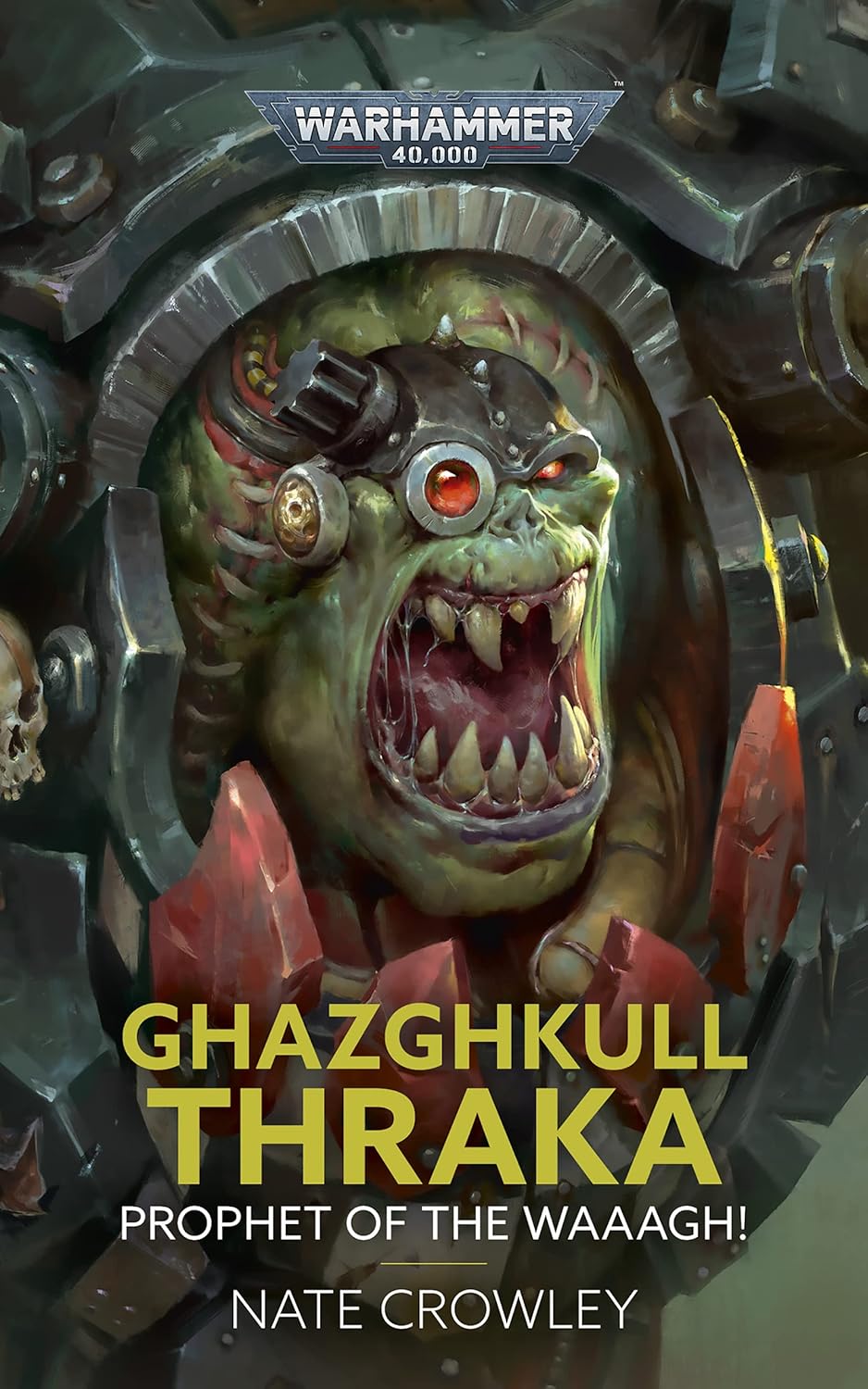 Ghazghkull Thraka: Prophet of the Waaagh! book cover by Nate Crowley